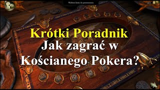 KRÓTKI PORADNIK Jak zagrać w Kościanego Pokera w Wiedźmin 1  w Kanzakii [upl. by Christel]