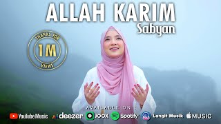 ALLAH KARIM  اللہ کَرِیْم   SABYAN  OFFICIAL MUSIC VIDEO [upl. by Primavera577]