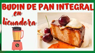 BUDIN DE PAN INTEGRAL👉 en LICUADORA ⏰en 5 minutos short [upl. by Frodina44]