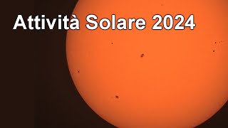 Sole 2024 la nostra stella sta per raggiungere il picco della sua attività solare [upl. by Ainot]