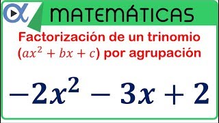 Factorización de un trinomio ax2bxc por agrupación ejemplo 3 de 3  Álgebra  Vitual [upl. by Eseuqcaj144]