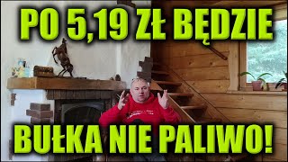 PO 519 ZŁ BĘDZIE BUŁKA NIE PALIWO [upl. by Akimik991]