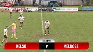 KELSO SEVENS FINAL HIGHLIGHTS  KELSO v MELROSE  4524 [upl. by Mikihisa]