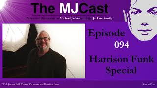 The MJCast 094 Harrison Funk Special [upl. by Ariahs]