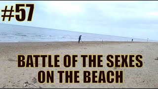 METAL DETECTING UK 57 BATTLE OF THE SEXES on the beach [upl. by Bull]