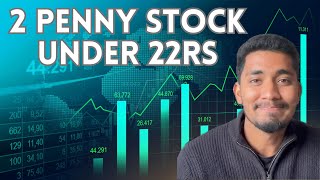 2 PENNY STOCKS UNDER 22RS [upl. by Bautram]