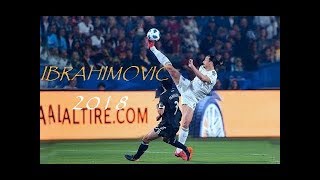 Zlatan Ibrahimovic ● LA Galaxy 2018 ● Greatest Goals amp Skills [upl. by Langille]