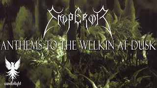 EMPEROR  quotAnthems To The Welkin At Duskquot Full album [upl. by Enitsirc]