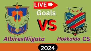 アルビレックス新潟 vs 北海道コンサドーレ札幌 今日のサッカーライブ試合 目標日本のJ1リーグ 2024年AlbirexNiigata Vs Hokkaido Consadole Sapporo [upl. by Htabmas734]