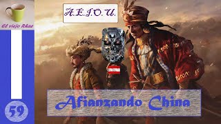 EUIV Austria Todopoderosa  Capítulo 59 Afianzando China [upl. by Dieterich795]