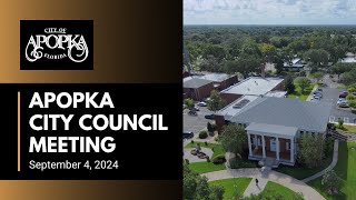 Apopka City Council Meeting September 4 2024 [upl. by Rochell521]