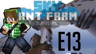 Sky Ant Farm Survival E13 [upl. by Nosduh]