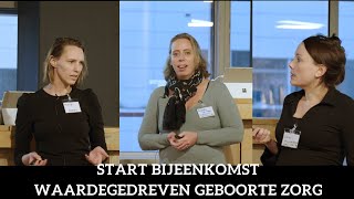 Startbijeenkomst waardegedreven geboortezorg II [upl. by Nosnev]