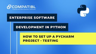 How to Set Up a PyCharm Project  Testing  CompatibL [upl. by Wheeler878]