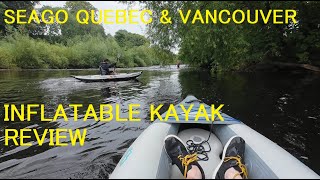 Seago Quebec  Vancouver Inflatable Kayak Review [upl. by Eustache]