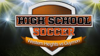 PTCI Soccer  Western Heights vs Guymon [upl. by Barrow55]