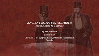 Ancient Egyptian Alchemy From Acacia to Zosimos by PD Newman 14th of January 2023 HD [upl. by Kirwin]