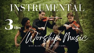 3Hours of Inspirational Instrumental Music  SoulRefreshing Worship Strings  GiveGlory2Him [upl. by Hunley540]