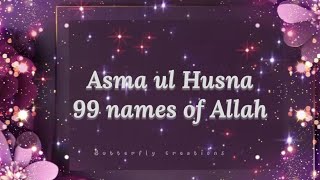 Asma ul Husna 99 names of Allah [upl. by Attenyw]