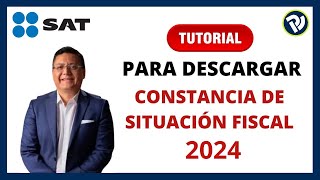 Tutorial para generar la Constancia de Situación Fiscal ante el SAT 2024 [upl. by Leirza]