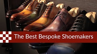 Who are the Best Bespoke Shoemakers in the World [upl. by Dhiren]