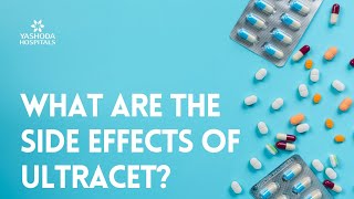 What are the side effects of Ultracet [upl. by Wolford]