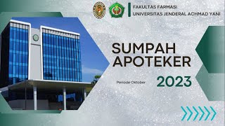 Sumpah Apoteker Periode Oktober 2023 Universitas Jenderal Achmad Yani [upl. by Yrogiarc]