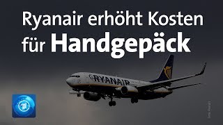 Ryanair verschärft HandgepäckRegeln [upl. by Shipman]