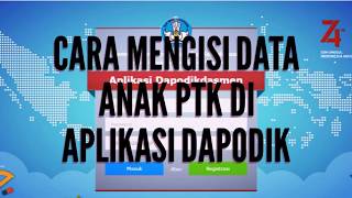 CARA MENGISI amp INPUT DATA ANAK PTK DI APLIKASI DAPODIK [upl. by Andris]