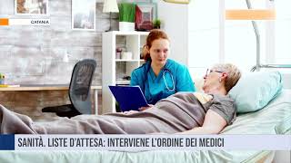 Catania Sanità Liste d’attesa interviene l’Ordine dei Medici [upl. by Apurk]