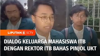 Keluarga Mahasiswa ITB Berdialog dengan Rektor ITB Bahas Polemik Pinjol untuk Bayar UKT  Liputan 6 [upl. by Soneson]