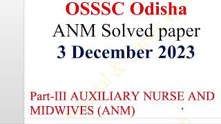 3 Decemnber 2023 OSSSC ANM Answer Key 100 Solved Questions amp Answers  2753 Post  ossscmphw [upl. by Ierdna]