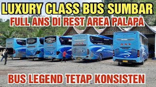 LUXURY CLASS BUS SUMBAR FULL BUS ANS DI REST AREA PALAPA [upl. by Antoni]