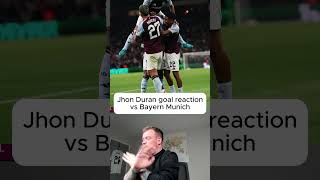 Jhon Duran goal reaction vs Bayern Munich avfc championsleague Duran reaction football bayern [upl. by Wilma289]