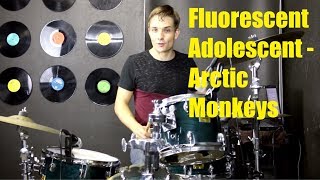 Fluorescent Adolescent Drum Tutorial  Arctic Monkeys [upl. by Lewendal]