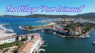 The Village Port Grimaud  the Venice of France [upl. by Brout]