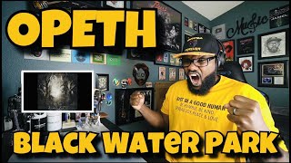 OPETH  Blackwater Park  REACTION [upl. by Priebe]