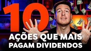 TOP 10 AÇÕES QUE MAIS PAGAM DIVIDENDOS NA BOLSA DE VALORES EM 2023 [upl. by Yud]