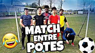 MATCH DE FOOT AVEC NOS POTES [upl. by Enneyehs46]