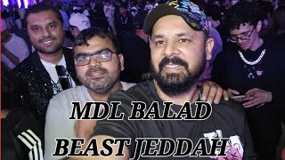 MDL BALAD BEAST 2024  JEDDAH  MORE THEN 70 ARTIST  PART 1 NAUMANS VLOG  SAUDI ARABIA [upl. by Norrehc]