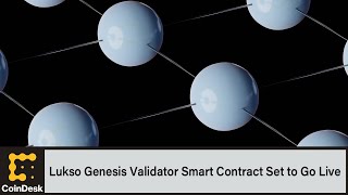 Lukso Genesis Validator Smart Contract Set to Go Live [upl. by Akirea]