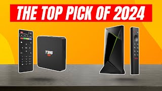 Top 5 Best Android Tv Boxes Of 2024  Which Android TV box Should YOU Buy [upl. by Gwendolin144]