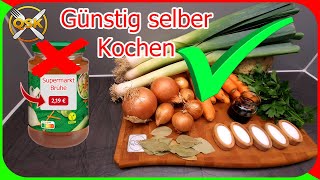 GELD SPAREN Selbstgemachte GEMÜSEBRÜHE statt überteuertem SupermarktProdukt🥕🥄🍲 [upl. by Arbmat]