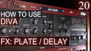 FX Plate and Delay PART 20  uhe DIVA Tutorial [upl. by Sheffield]