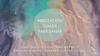 Meditación sanación I 10 min de meditación para sanar mente cuerpo y alma I Meditación guiada [upl. by Anwahsit]