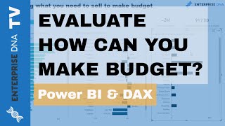 Evaluating How You Can Make Budget  Power BI amp DAX Scenarios [upl. by Mcdade]