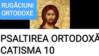 CATISMA 10 INTEGRALĂ  PSALTIREA ORTODOXĂ [upl. by Pirri]