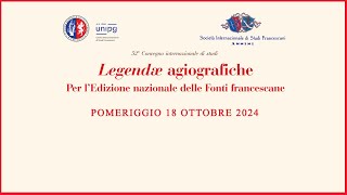 Legendæ agiografiche Per l’Edizione nazionale delle Fonti francescane POMERIGGIO 18 OTTOBRE [upl. by Nylhtac482]