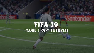 FIFA 19 NEW SKILL MOVE TUTORIAL  SOUL TRAP  PS4XBOXPC [upl. by Zaob]