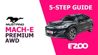 EZOO 5Step Guide Mustang MachE Premium [upl. by Clarise]